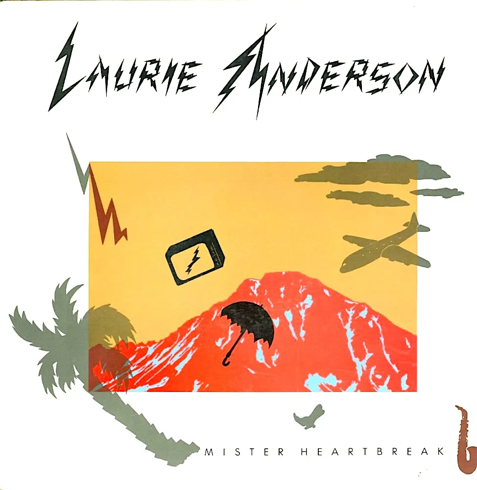 © Laurie Anderson_Mister Heartbreak Laurie Anderson Mister Heartbreak